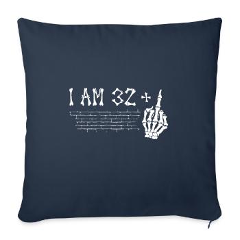 I Am 32 Plus Middle Finger - 33rd Birthday - Sofa pillowcase 17,3'' x 17,3'' (45 x 45 cm) - navy - Front
