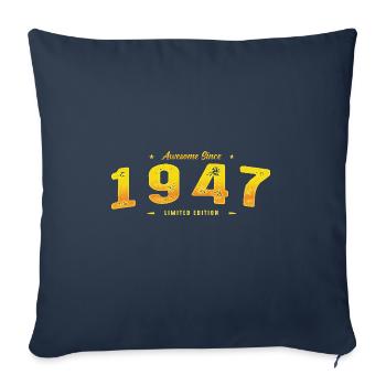 Vintage 1947 Limited Edition - 78th Birthday - Sofa pillowcase 17,3'' x 17,3'' (45 x 45 cm) - navy - Front