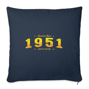 Le meilleur de 1951 - Cadeau en édition limitée pour le 74e anniversaire - Housse de coussin décorative 45 x 45 cm - bleu marine - Devant