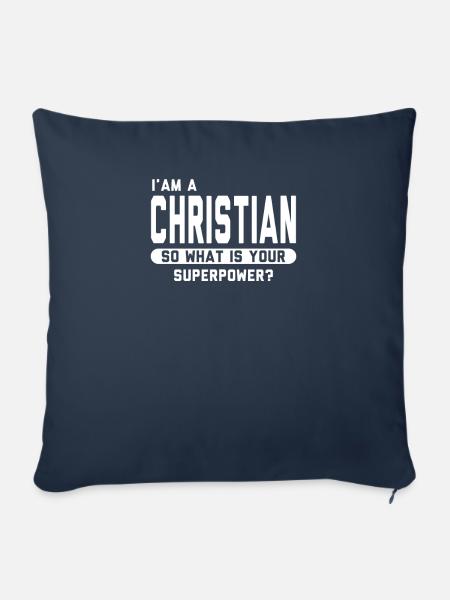 I Am A Christian So What Is Your Superpower - Sofakissenbezug 45 x 45 cm - Navy