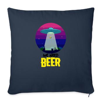 We need beer UFO beer gift - Sofa pillowcase 17,3'' x 17,3'' (45 x 45 cm) - navy - Front