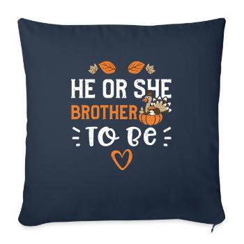 He Or She Brother To Be - Sofakissenbezug 45 x 45 cm - Navy - Vorne