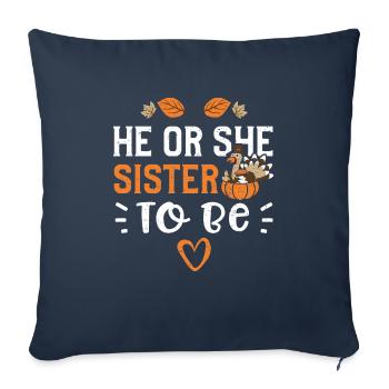 He Or She Sister To Be - Sofakissenbezug 45 x 45 cm - Navy - Vorne