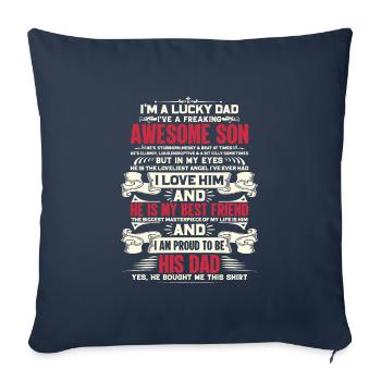 Fête des Pères Citation Papa Chanceux J’aiFreaking AwesoSon - Housse de coussin décorative 45 x 45 cm - bleu marine - Devant