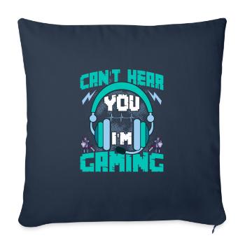 Citation de jeu Je ne peux pas vous entendre Im Gaming - Housse de coussin décorative 45 x 45 cm - bleu marine - Devant
