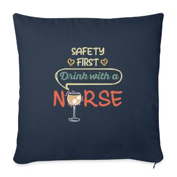Safety First Drink with Funny Nurse - Sofa pillowcase 17,3'' x 17,3'' (45 x 45 cm) - navy - Front