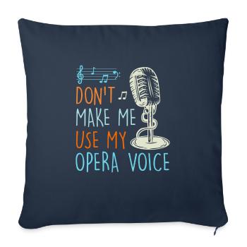 Don't let me sing in my operatic voice - Sofa pillowcase 17,3'' x 17,3'' (45 x 45 cm) - navy - Front