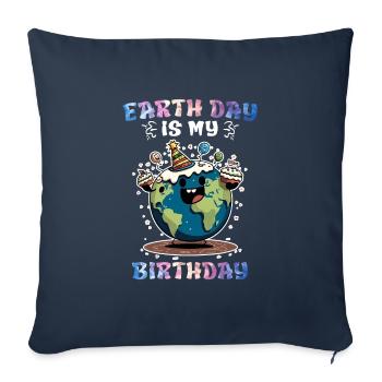 Earth Day is my birthday Environmental protection - Sofa pillowcase 17,3'' x 17,3'' (45 x 45 cm) - navy - Front