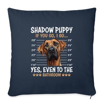 Ridgeback SHADOW PUPPY IF YOU GO I GO Funny - Sofa pillowcase 17,3'' x 17,3'' (45 x 45 cm) - navy - Front