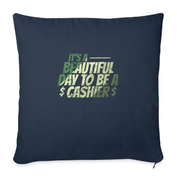 It's a Beautiful Day to be a Cashier - Sofa pillowcase 17,3'' x 17,3'' (45 x 45 cm) - navy - Front