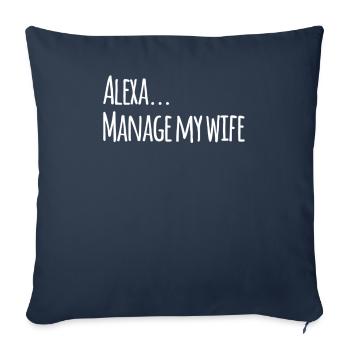 Alexa... manage my wife - Housse de coussin décorative 45 x 45 cm - bleu marine - Devant