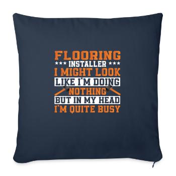 Funny floor layer saying - Sofa pillowcase 17,3'' x 17,3'' (45 x 45 cm) - navy - Front