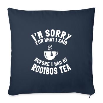 Funny Rooibos Tea Lover Saying - Sofa pillowcase 17,3'' x 17,3'' (45 x 45 cm) - navy - Front