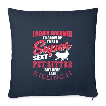 Funny pet sitter design - Sofa pillowcase 17,3'' x 17,3'' (45 x 45 cm) - navy - Front
