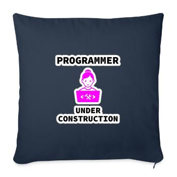 Girl Programmer Under Construction, Programming - Sofa pillowcase 17,3'' x 17,3'' (45 x 45 cm) - navy - Front