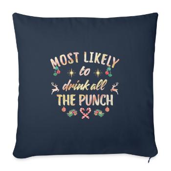 most likely to drink all the punch - Sofa pillowcase 17,3'' x 17,3'' (45 x 45 cm) - navy - Front