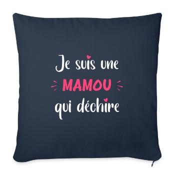 Je suis une mamou qui déchire - Housse de coussin décorative 45 x 45 cm - bleu marine - Devant