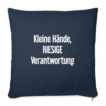 Kleine Hände, riesige Verantwortung Eltern-Spruch - Sofakissenbezug 45 x 45 cm - Navy - Vorne