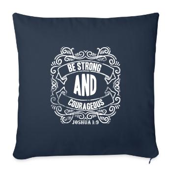 Joshua Be Strong and Courageous Geschenkidee - Sofakissenbezug 45 x 45 cm - Navy - Vorne