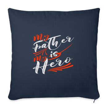 My father is my hero - Sofa pillowcase 17,3'' x 17,3'' (45 x 45 cm) - navy - Front