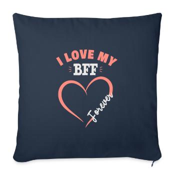 I Love My Bff Forever Bestfriends - Sofa pillowcase 17,3'' x 17,3'' (45 x 45 cm) - navy - Front