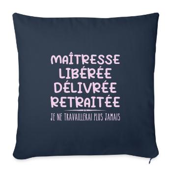 Maîtresse célèbre sa retraite avec humour cadeau - Housse de coussin décorative 45 x 45 cm - bleu marine - Devant