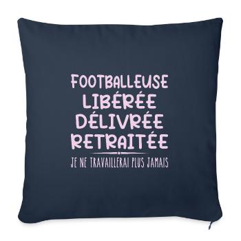 Footballeuse célèbre sa retraite avec humour cadea - Housse de coussin décorative 45 x 45 cm - bleu marine - Devant