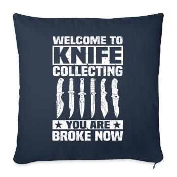 Knife Collector Sayings | Knife Collection Gifts - Sofa pillowcase 17,3'' x 17,3'' (45 x 45 cm) - navy - Front