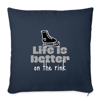 Ice skating: Life is better on the rink. - Sofa pillowcase 17,3'' x 17,3'' (45 x 45 cm) - navy - Front