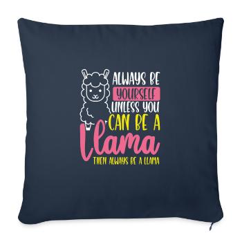Then always be a llama - Sofa pillowcase 17,3'' x 17,3'' (45 x 45 cm) - navy - Front