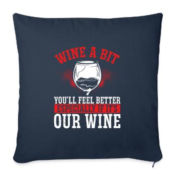 Sentez-vous mieux avec notre vin - Housse de coussin décorative 45 x 45 cm - bleu marine - Devant