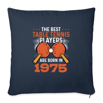 The Best Table Tennis Players 1975 - Sofa pillowcase 17,3'' x 17,3'' (45 x 45 cm) - navy - Front