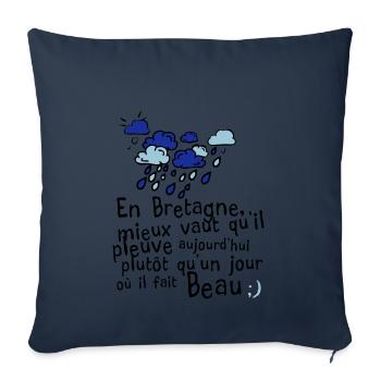 humour citation breton pluie bretagne message 1 - Housse de coussin décorative 45 x 45 cm - bleu marine - Devant