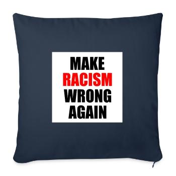 make racism wrong again - Housse de coussin décorative 45 x 45 cm - bleu marine - Devant