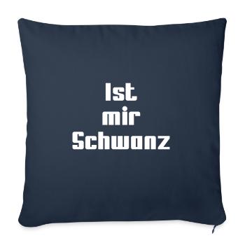 Ist mir Schwanz - Sofakissenbezug 45 x 45 cm - Navy - Vorne