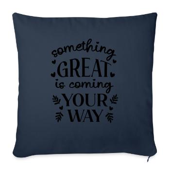 Quelque chose de grand arrive sur votre chemin - Housse de coussin décorative 45 x 45 cm - bleu marine - Devant