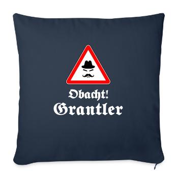 Obacht Grantler! lustiges bayerisches Geschenk - Sofakissenbezug 45 x 45 cm - Navy - Vorne