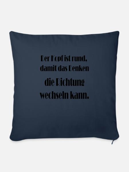 Der Kopf ist rund damit das Denken. - Sofakissenbezug 45 x 45 cm - Navy