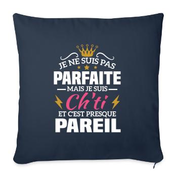 Pas parfaite mais je suis ch'ti - Housse de coussin décorative 45 x 45 cm - bleu marine - Devant