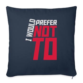 I prefer not to - Sofakissenbezug 45 x 45 cm - Navy - Vorne