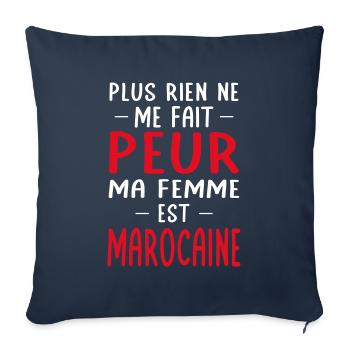 Rien ne me fait peur ma femme est Marocaine - Housse de coussin décorative 45 x 45 cm - bleu marine - Devant