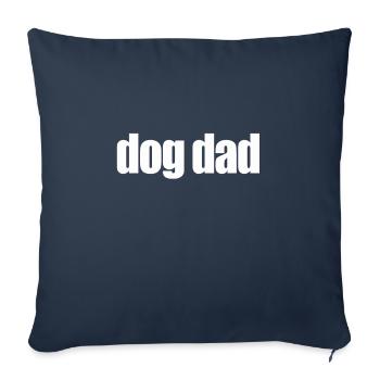 Dog dad funny quotes - Housse de coussin décorative 45 x 45 cm - bleu marine - Devant