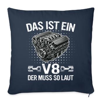 V8 Motor 8 Zylinder Hubraum Auto Tuning Tuner - Sofakissenbezug 45 x 45 cm - Navy - Vorne