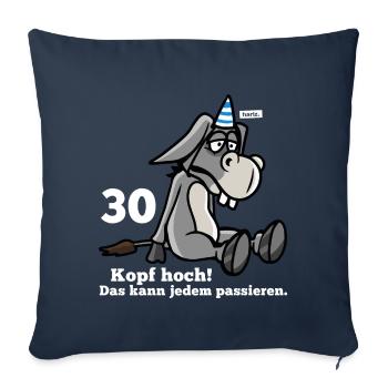 30 Kopf Hoch Das Kann Jedem Passieren Esel 30 Gebu - Sofakissenbezug 45 x 45 cm - Navy - Vorne
