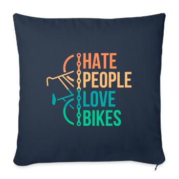 Hate people love bikes Bicycle Gift - Sofa pillowcase 17,3'' x 17,3'' (45 x 45 cm) - navy - Front