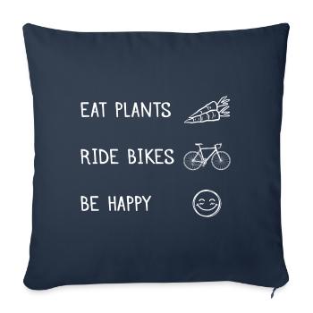 Eat Plants Ride Bikes Be Happy Gift - Sofa pillowcase 17,3'' x 17,3'' (45 x 45 cm) - navy - Front