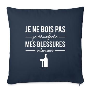Je ne bois pas je désinfecte mes blessures - Housse de coussin décorative 45 x 45 cm - bleu marine - Devant