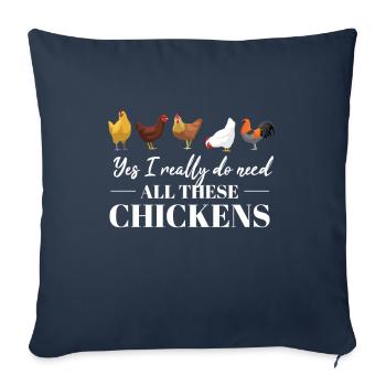 Oui, j'ai vraiment besoin de tous ces poulets fermiers - Housse de coussin décorative 45 x 45 cm - bleu marine - Devant