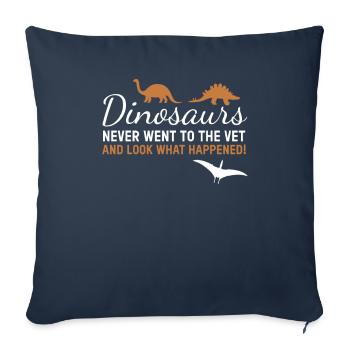 Les dinosaures ne sont jamais allés chez le vétérinaire. Vétérinaire - Housse de coussin décorative 45 x 45 cm - bleu marine - Devant