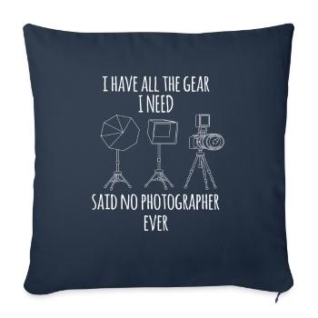 I Have All The Gear Photo Photography Image Camera - Sofa pillowcase 17,3'' x 17,3'' (45 x 45 cm) - navy - Front